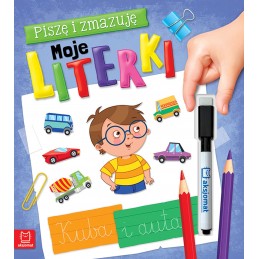 PISZĘ I ZMAZUJĘ. MOJE LITERKI