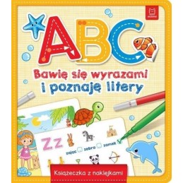 A,B,C BAWIĘ SIĘ I POZNAJĘ...